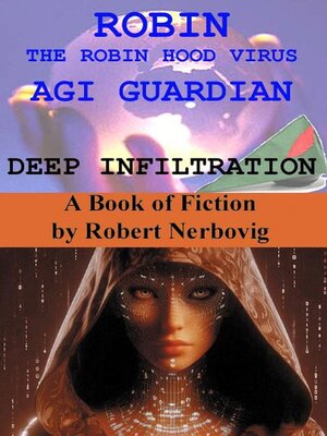 cover image of Robin the Robin Hood Virus AGI Guardian Deep Infiltration